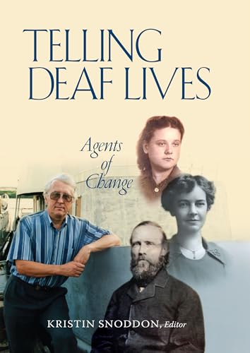 9781563686191: Telling Deaf Lives: Agents of Change