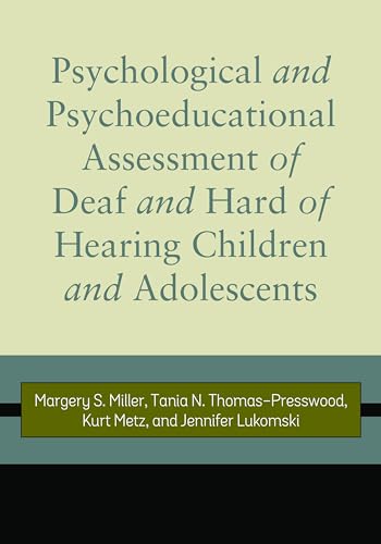 Stock image for Psychological and Psychoeducational Assessment of Deaf and Hard of Hearing Children and Adolescents for sale by Textbooks_Source