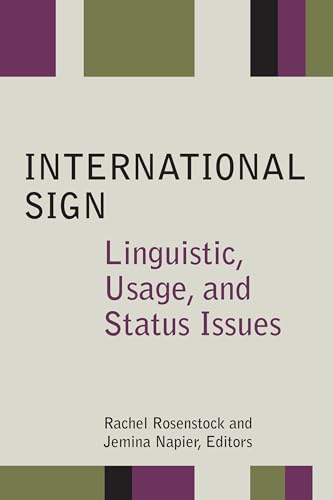 9781563686566: International Sign: Linguistic, Usage, and Status Issues: 21 (Sociolinguistics in Deaf Communities)