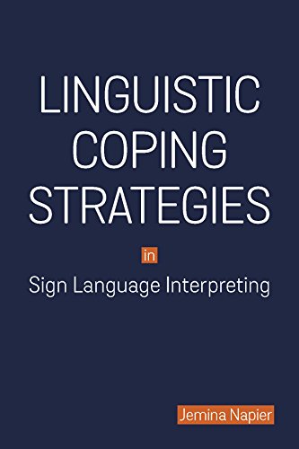 9781563686580: Linguistic Coping Strategies in Sign Language Interpreting: Volume 14 (Studies in Interpretation)