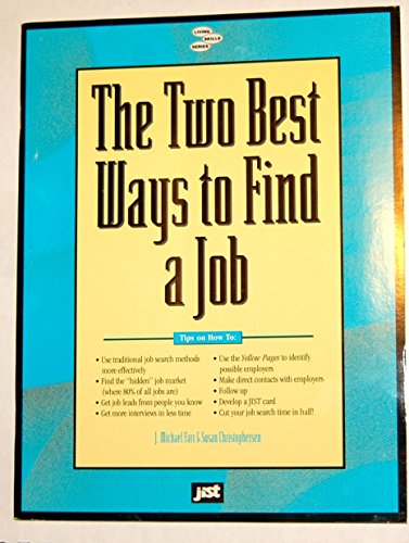 The Two Best Ways to Find a Job (Living Skills) (9781563700408) by J. Michael Farr; Susan Christophersen