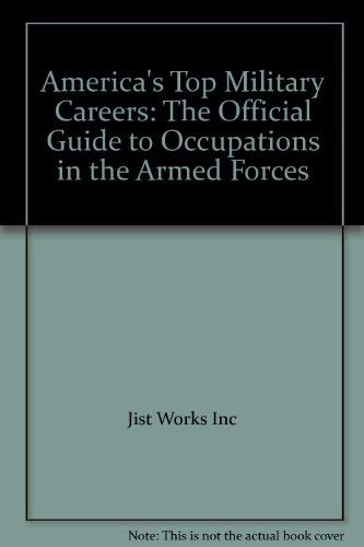 9781563701245: America's Top Military Careers: The Official Guide to Occupations in the Armed Forces