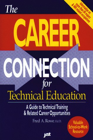 Beispielbild fr The Career Connection for Technical Education : A Guide to Technical Training and Related Career Opportunities zum Verkauf von Better World Books