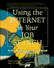 Stock image for Using the Internet in Your Job Search for sale by The Maryland Book Bank