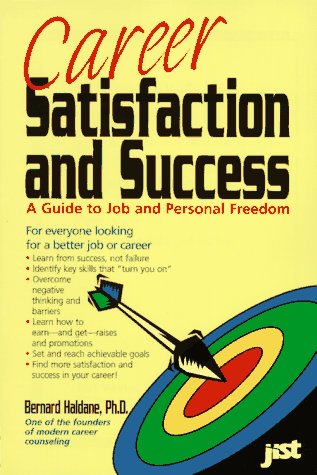 Imagen de archivo de Career Satisfaction and Success: A Guide to Job and Personal Freedom a la venta por Hippo Books