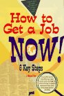 Beispielbild fr How to Get a Good Job Now! : Seven Steps to Getting a Better Job in Less Time zum Verkauf von Better World Books