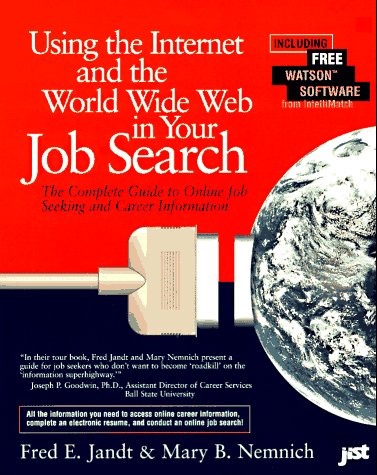 Stock image for Using the Internet and the World-Wide Web in Your Job Search for sale by Better World Books: West