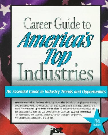 9781563704659: Career Guide to America's Top Industries: 1998-1999 (3rd ed)