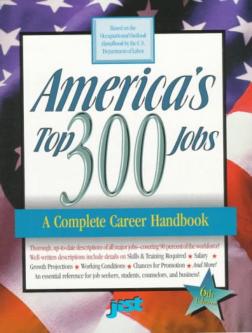 America's Top 300 Jobs: A Complete Career Handbook (9781563704666) by U.S. Department Of Labor