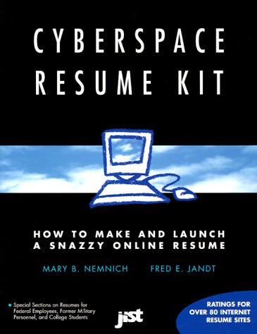 9781563704840: Cyberspace Resume Kit: How to Make and Launch a Snazzy Online Resume
