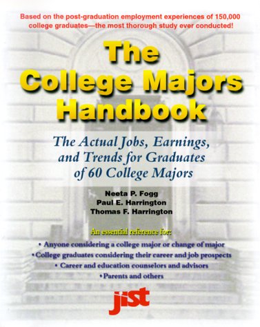 9781563705182: The College Majors Handbook: The Actual Jobs, Earnings, and Trends for Graduates of 60 College Majors