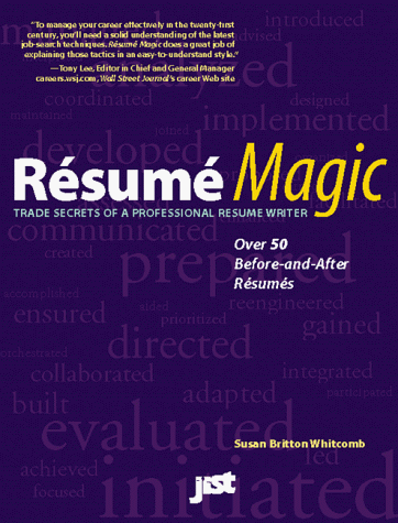 Imagen de archivo de Resume Magic : Trade Secrets of a Professional Resume Writer a la venta por Better World Books: West
