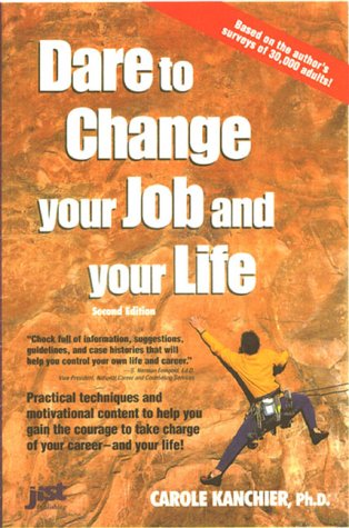 Stock image for Dare to Change Your Job and Your Life for sale by Better World Books