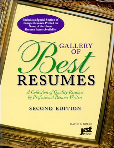 9781563708091: Gallery of Best Resumes: A Collection of Quality Resumes by Professional Resume Writers
