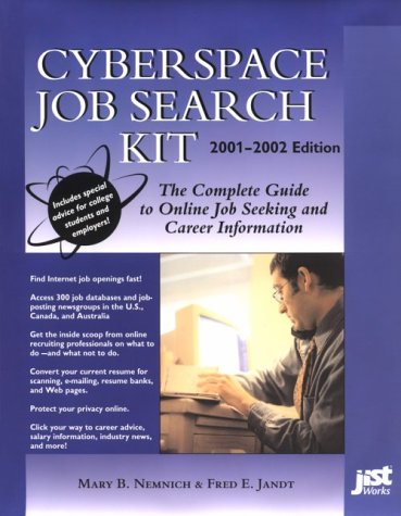 Stock image for Cyberspace Job Search Kit 2001-2002: The Complete Guide to Online Job Seeking and Career Information for sale by The Maryland Book Bank