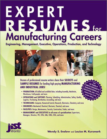 Imagen de archivo de Expert Resumes for Manufacturing Industry Professionals : Executives, Supervisors, Engineers, Production Personnel, and More a la venta por Better World Books