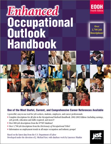 Enhanced Occupational Outlook Handbook (9781563708848) by Farr, J. Michael; Ludden, Laverne L.; Shatkin, Laurence; Farr, Michael; United States Department Of Labor