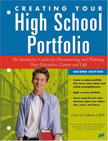 9781563709067: Creating Your High School Portfolio: An Interactive Guide for Documenting and Planning Your Education Career and Life