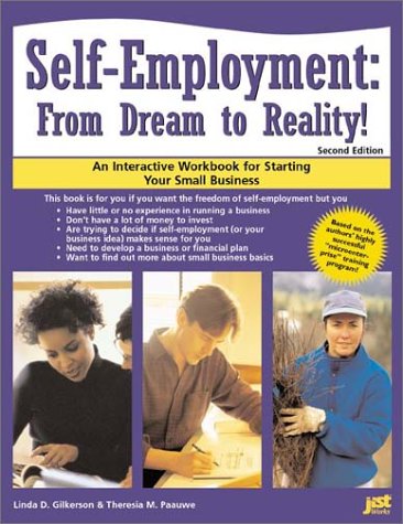 Stock image for Self-Employment : An Interactive Workbook for Starting Your Small Business: from Dream to Reality for sale by Better World Books