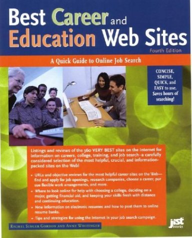 9781563709609: Best Career and Education Web Sites: A Quick Guide to Online Job Search (Best Career & Education Websites)