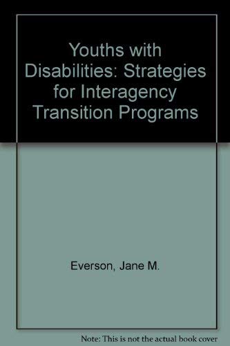 Beispielbild fr Youth With Disabilities: Strategies for Interagency Transition Programs zum Verkauf von Booksavers of Virginia