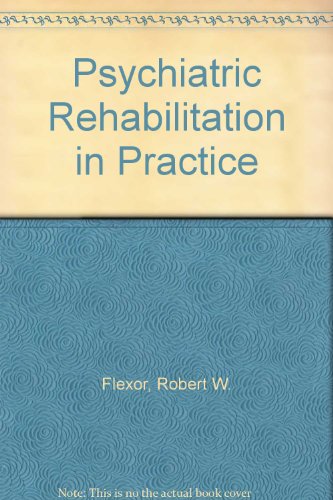 Stock image for Psychiatric Rehabilitation in Practice for sale by Bingo Used Books