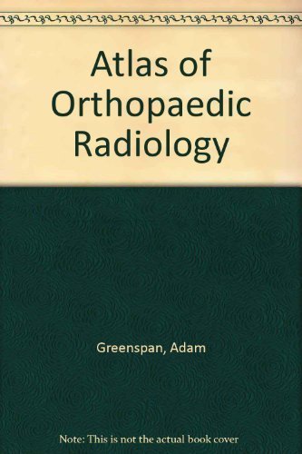 Imagen de archivo de Orthopedic Radiology: A Practical Approach a la venta por Books From California