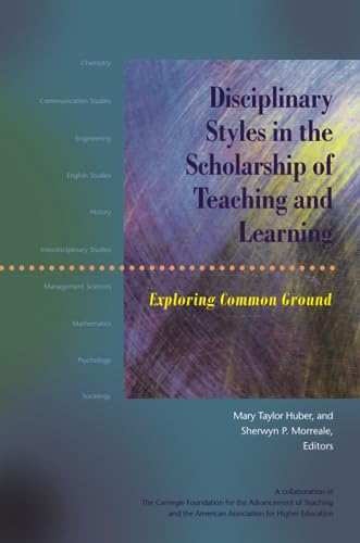 Beispielbild fr Disciplinary Styles in the Scholarship of Teaching and Learning : Exploring Common Ground zum Verkauf von Better World Books