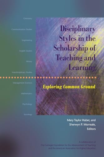 Stock image for Disciplinary Styles in the Scholarship of Teaching and Learning: Exploring Common Ground for sale by SecondSale