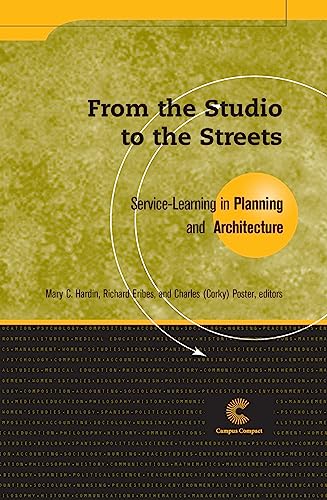 Stock image for From the Studio to the Streets: Service Learning in Planning and Architecture (Service-Learning in the Disciplines Series) for sale by Books From California