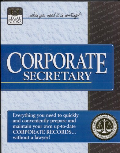 Beispielbild fr Corporate Secretary: Prepare and Maintain Your Own Corporate Records Without a Lawyer zum Verkauf von ThriftBooks-Dallas