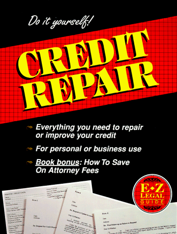 Stock image for Do It Yourself! Credit Repair (E-Z Legal Guide) for sale by Ergodebooks
