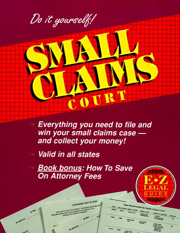 The E-Z Legal Guide to Small Claims Court (9781563824098) by Legal E-Z