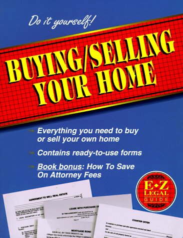 Stock image for The E-Z Legal Guide to Buying/Selling Your Home (E-Z Legal Guide, 13) for sale by Ergodebooks