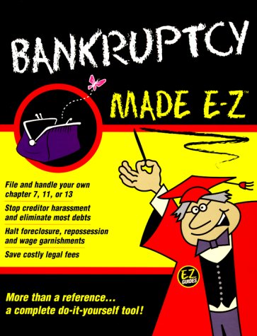 Stock image for Bankruptcy Made E-Z! (E-Z Legal Guide) for sale by Ergodebooks