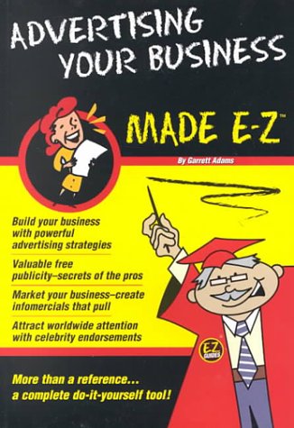 Beispielbild fr Advertising Your Business Made E-Z (Made E-Z Guides) zum Verkauf von Bookmonger.Ltd