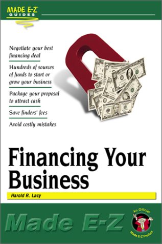 9781563824852: Financing Your Business (Made E-Z Guides)