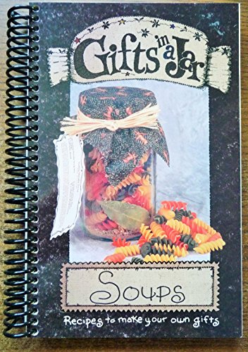 Stock image for Gifts in a Jar: Soups (Gifts in a Jar, 4) for sale by Gulf Coast Books