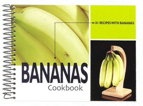 Stock image for Bananas Cookbook: 101 Recipes with Bananas for sale by SecondSale