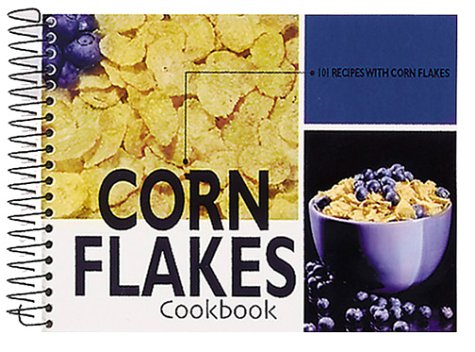 Stock image for Corn Flakes Cookbook: 101 Recipes with Corn Flakes for sale by Front Cover Books