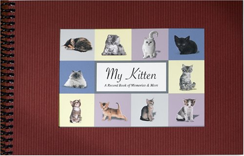 Stock image for My Kitten, A Record Book of Memories More for sale by Book Outpost
