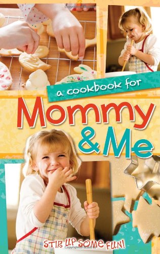 Beispielbild fr A Cookbook for Mommy & Me zum Verkauf von Orion Tech