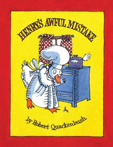 Henry's Awful Mistake (9781563832857) by Robert Quackenbush