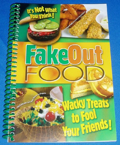 Beispielbild fr Fake-Out Food zum Verkauf von Wonder Book