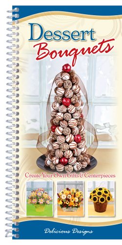 Beispielbild fr Delicious Designs, Dessert Bouquets : Create your own gifts and Centerpieces zum Verkauf von Better World Books