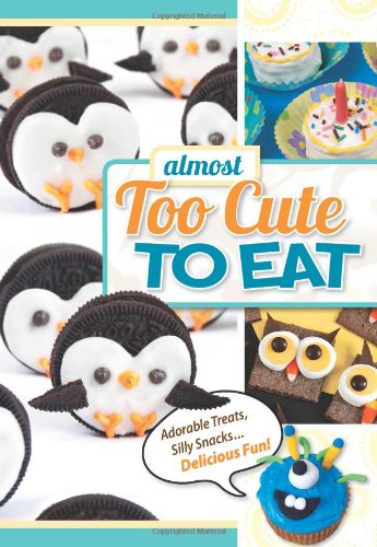 Stock image for (Almost) Too Cute to Eat for sale by SecondSale
