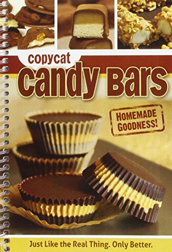 Beispielbild fr Copycat Candy Bars : Just Like the Real Thing. Only Better zum Verkauf von Better World Books