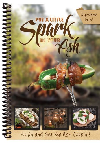 9781563834486: Put a Little Spark in Your Ash - Campfire Cooking