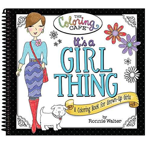 Stock image for It's a Girl Thing: A Coloring Book for Grown-Up Girls from The Coloring Cafe for sale by Your Online Bookstore