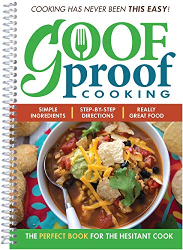 Beispielbild fr Goof Proof Cooking : The Perfect Book for the Hesitant Cook zum Verkauf von Better World Books